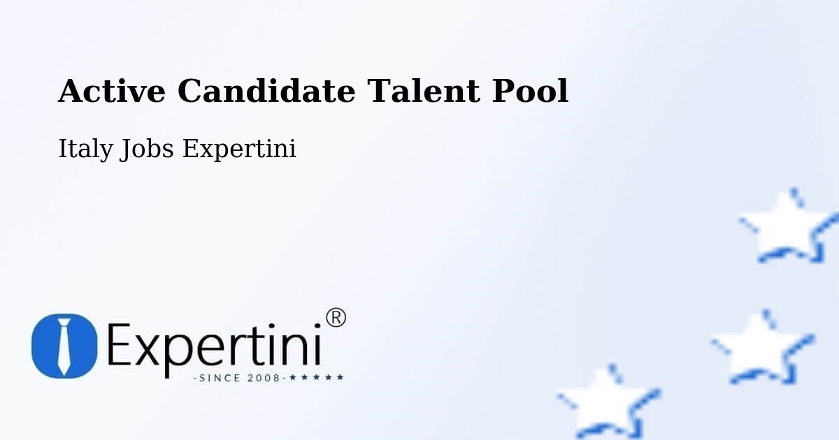 Active Candidate Talent Pool – Ardea - Italy Jobs Expertini