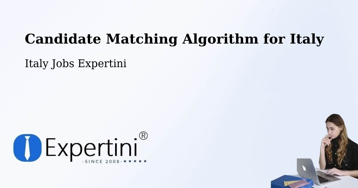 Candidate Matching Algorithm Overview – Ardea - Italy Jobs Expertini