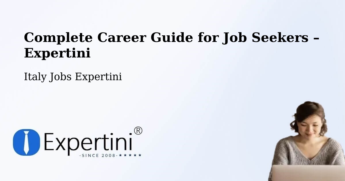 Career Guide for Job Seekers – Ardea - Ardea, Italy Jobs Expertini