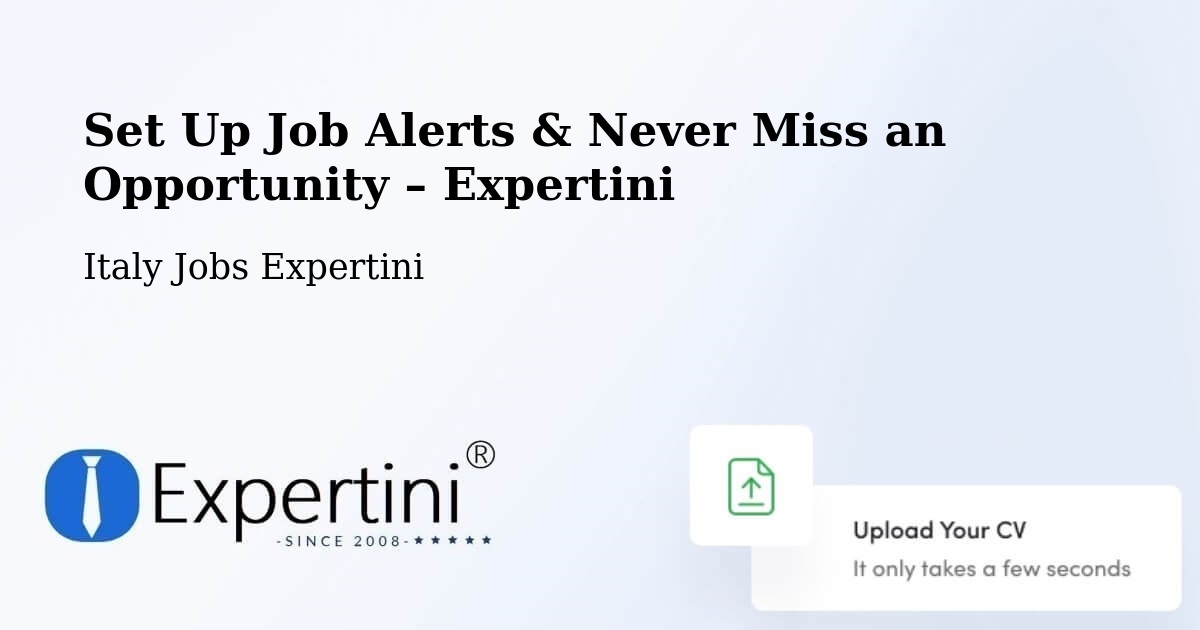 Job Alerts Guide – Get Notified About New Jobs in Ardea - Ardea, Italy Jobs Expertini